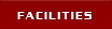 Facitlities